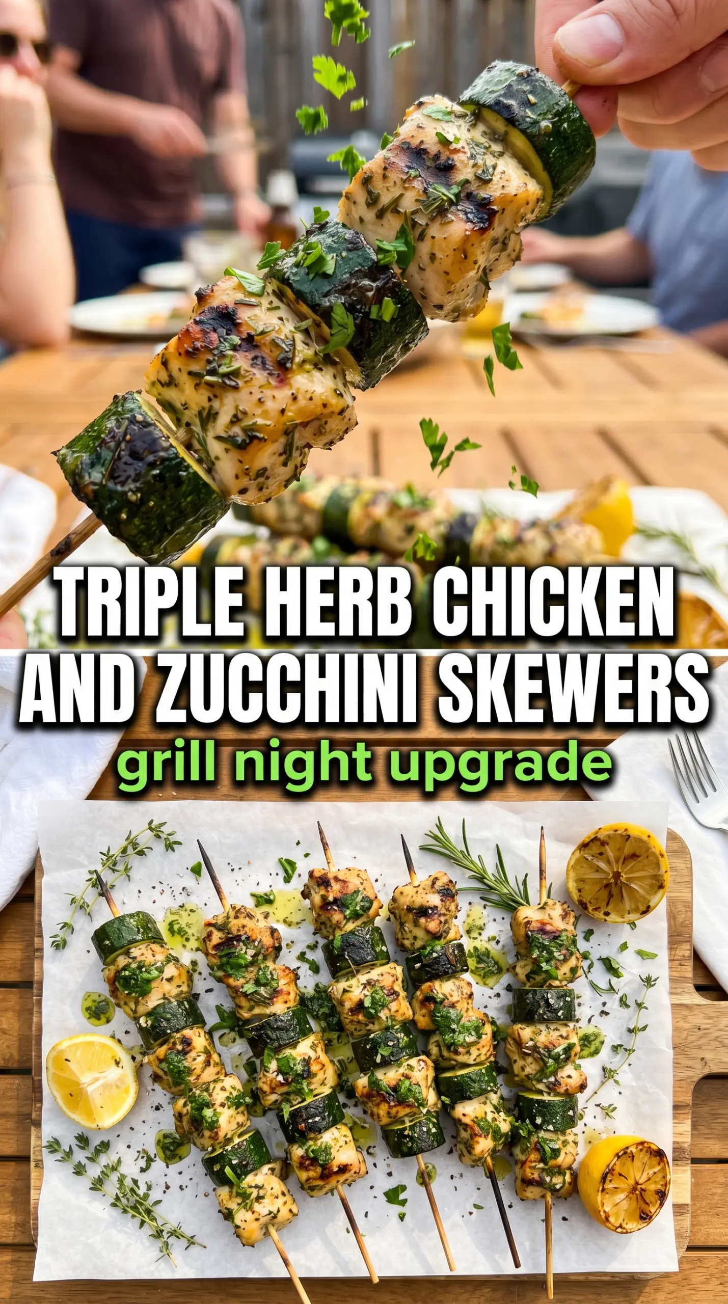 Triple Herb Chicken and Zucchini Skewers grilled herb chicken zucchini