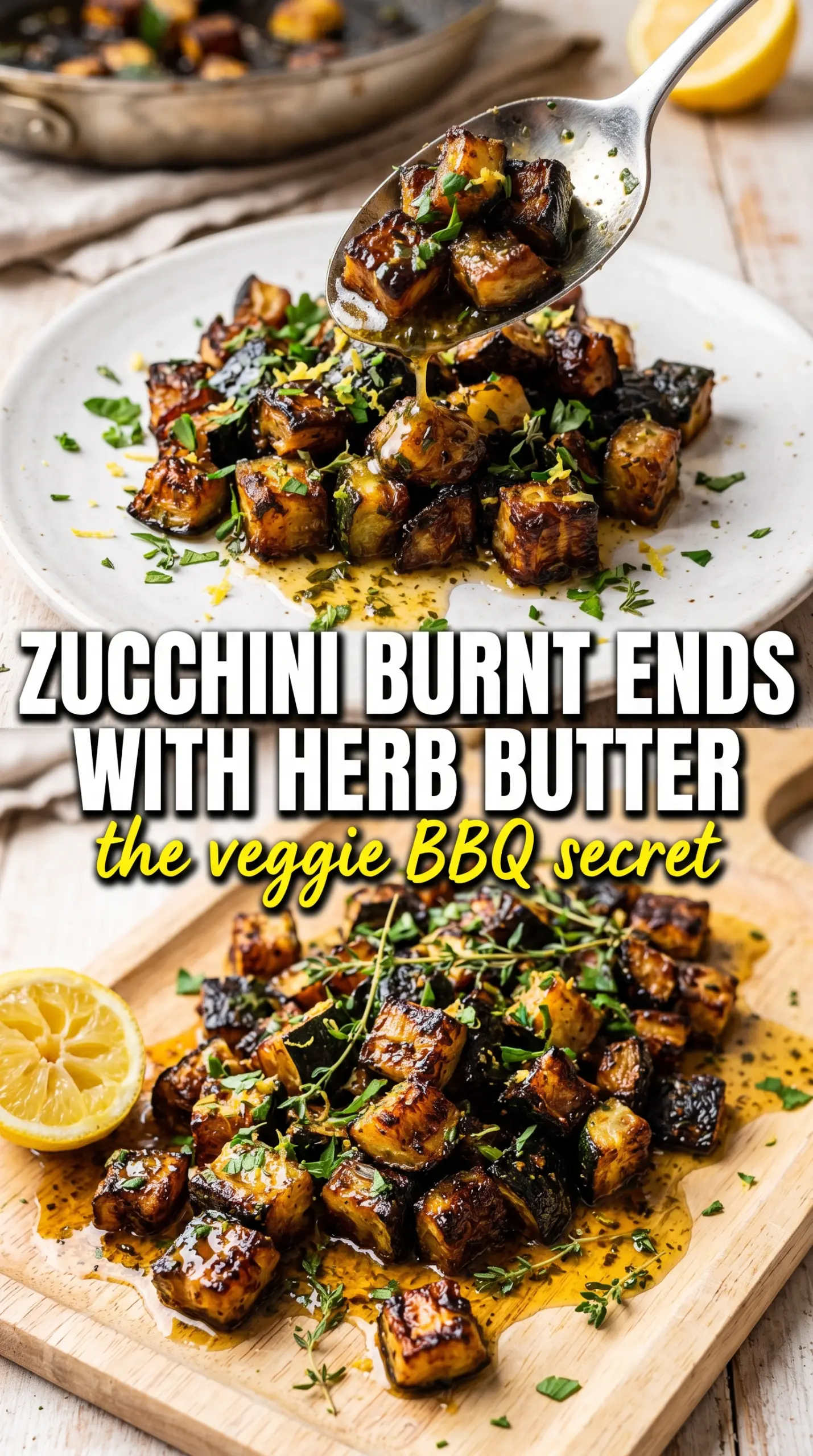 Zucchini Burnt Ends with Herb Butter and Lemon smoky charred