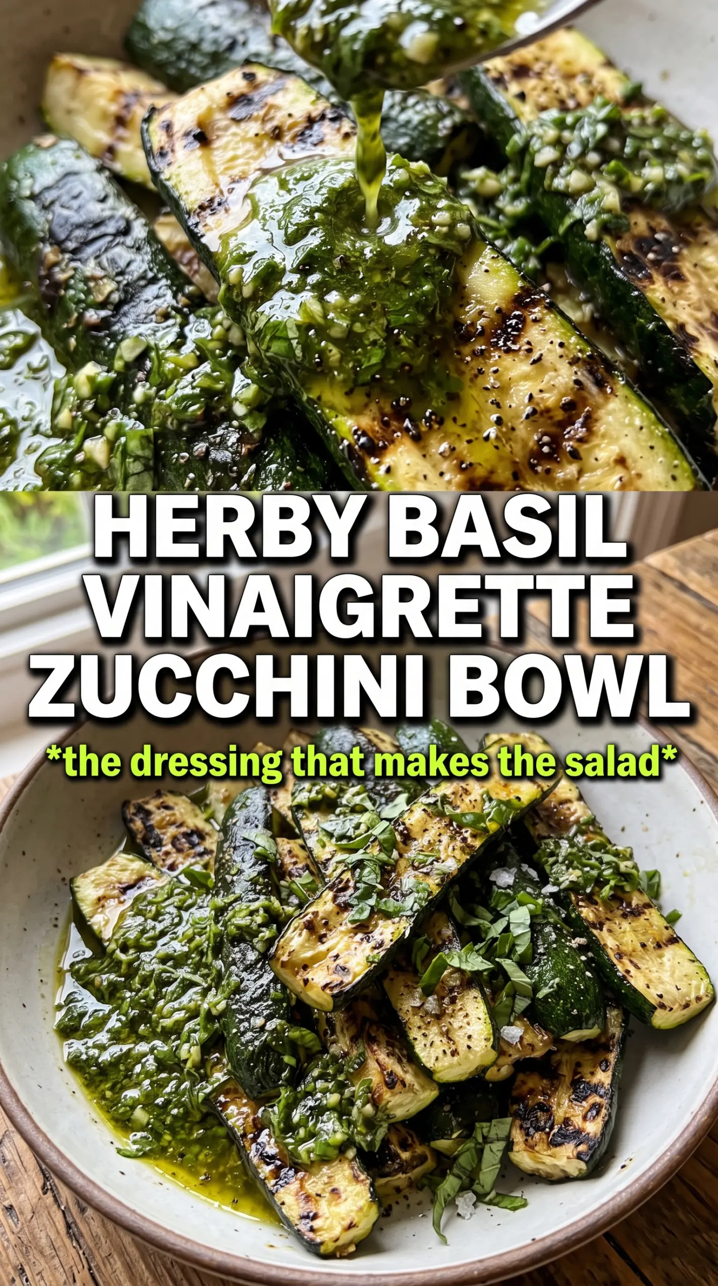Grilled Zucchini Salad with Basil Vinaigrette charred herbaceous bright