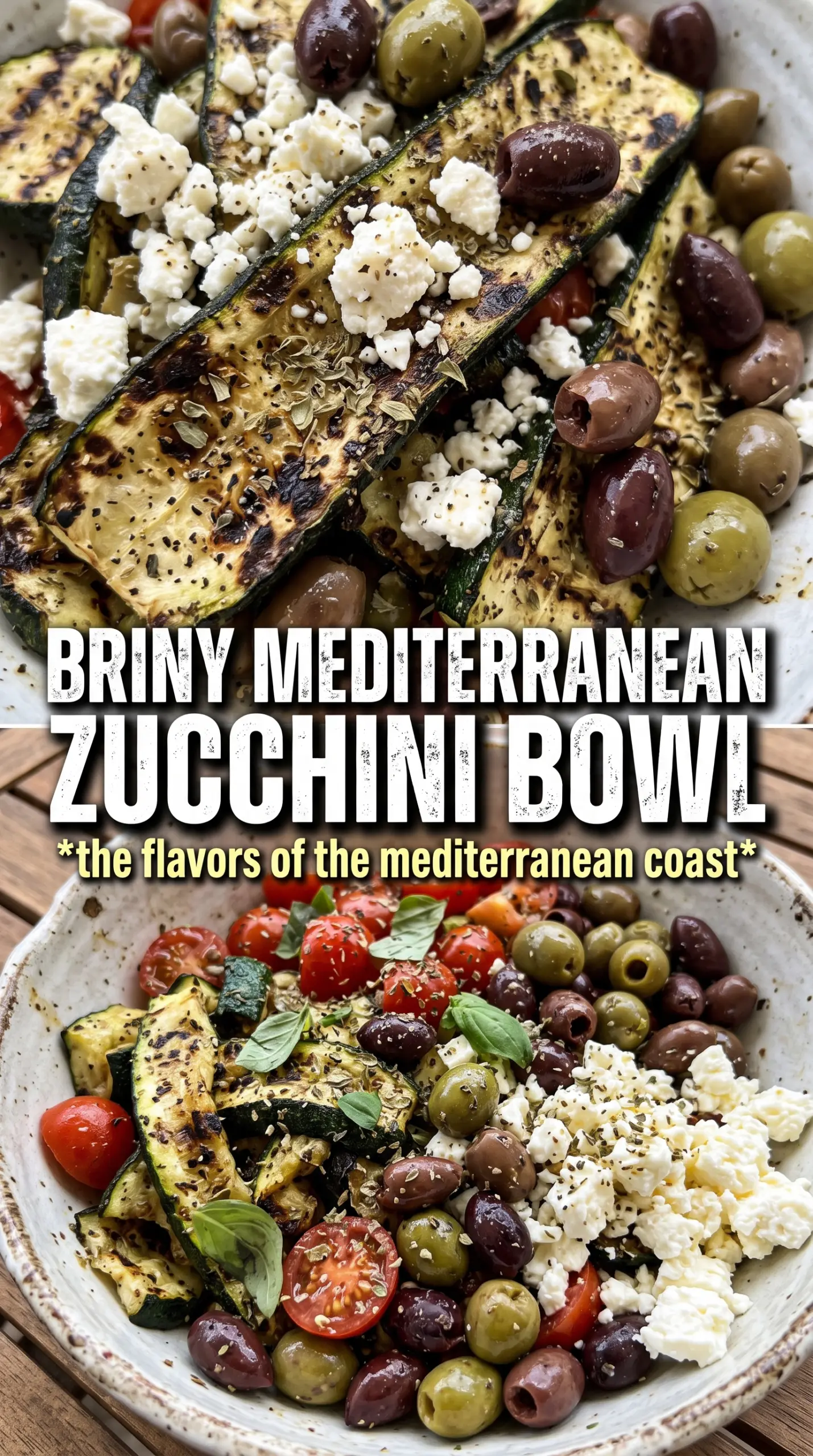 Mediterranean Grilled Zucchini Salad charred, fresh, briny